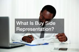 What Is Buy Side Representation?